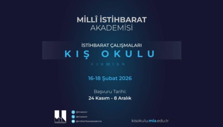 Milli İstihbarat Akademisi İstihbarat Çalışmaları Kış Okulu başvuruları başladı