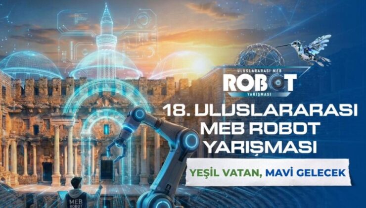 18. Uluslararası MEB Robot Yarışması 68 Mayıs’ta düzenlenecek