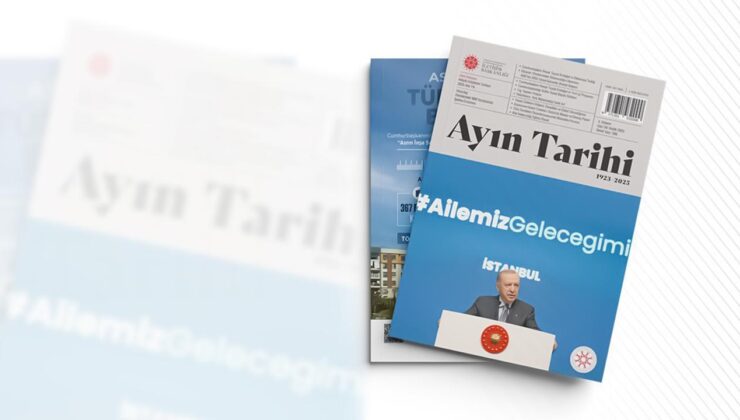 İletişim Başkanlığının ‘Ayın Tarihi’ dergisinin 2025 Aralık sayısı yayımlandı