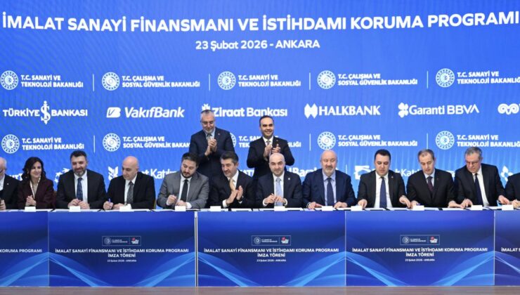 İmalat Sanayi Finansmanı ve İstihdamı Koruma Programında imzalar atıldı
